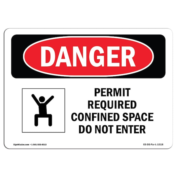 OSHA, Permit Required Confined Space Do Not Enter, 24in X 18in Rigid Plastic, OS-DS-P-1824-L-1518